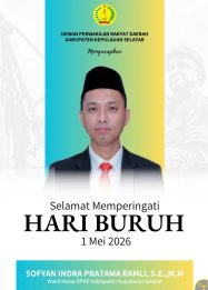 Wakil Ketua DPRD Selayar Sofyan Indra Pratama Sampaikan Ucapkan Selamat Hari Buruh 1 Mei 2026