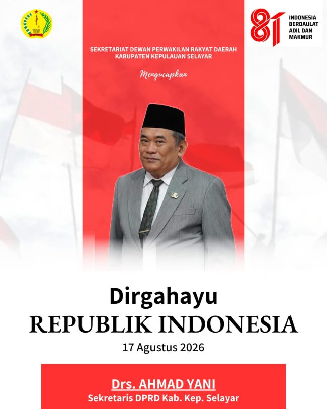 Sekretaris DPRD Selayar Ahmad Yani Sampaikan Ucapan HUT RI ke-81