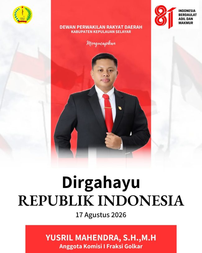 Anggota Komisi I DPRD Selayar Yusril Mahendra Sampaikan Ucapan HUT RI ke-81